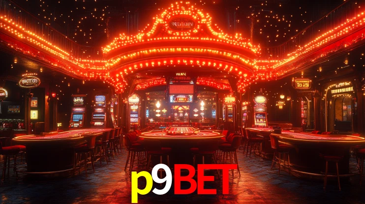 p9bet: Jogos de Caça-Níqueis-Altas Recompensas, Roleta-Velocidade, Blackjack-Desafios Máximos
